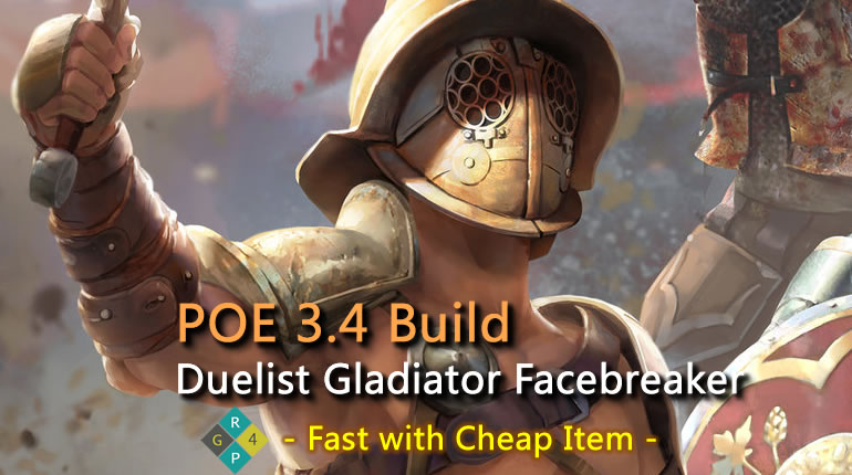 POE 3.4 Duelist Gladiator Facebreaker Build - Fast with Cheap Item